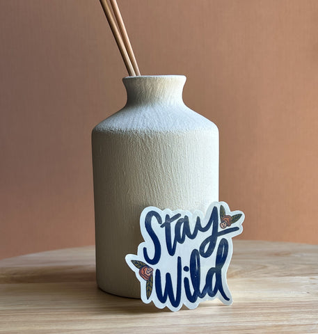 Stay Wild Sticker